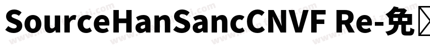 SourceHanSancCNVF Re字体转换